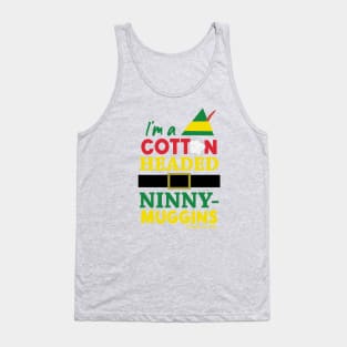 Cotton Headed Ninny Muggins © GraphicLoveShop Tank Top